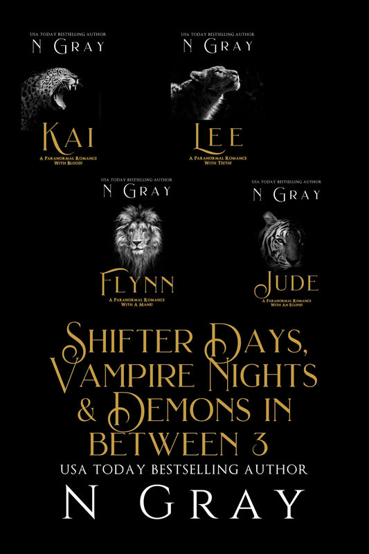 N Gray's PNR Shifter Days, Vampire Nights & Demons in between 3