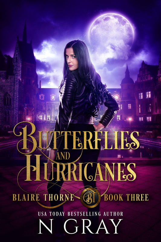 Butterflies and Hurricanes: A Dark Urban Fantasy (Blaire Thorne Book 3) Ebook