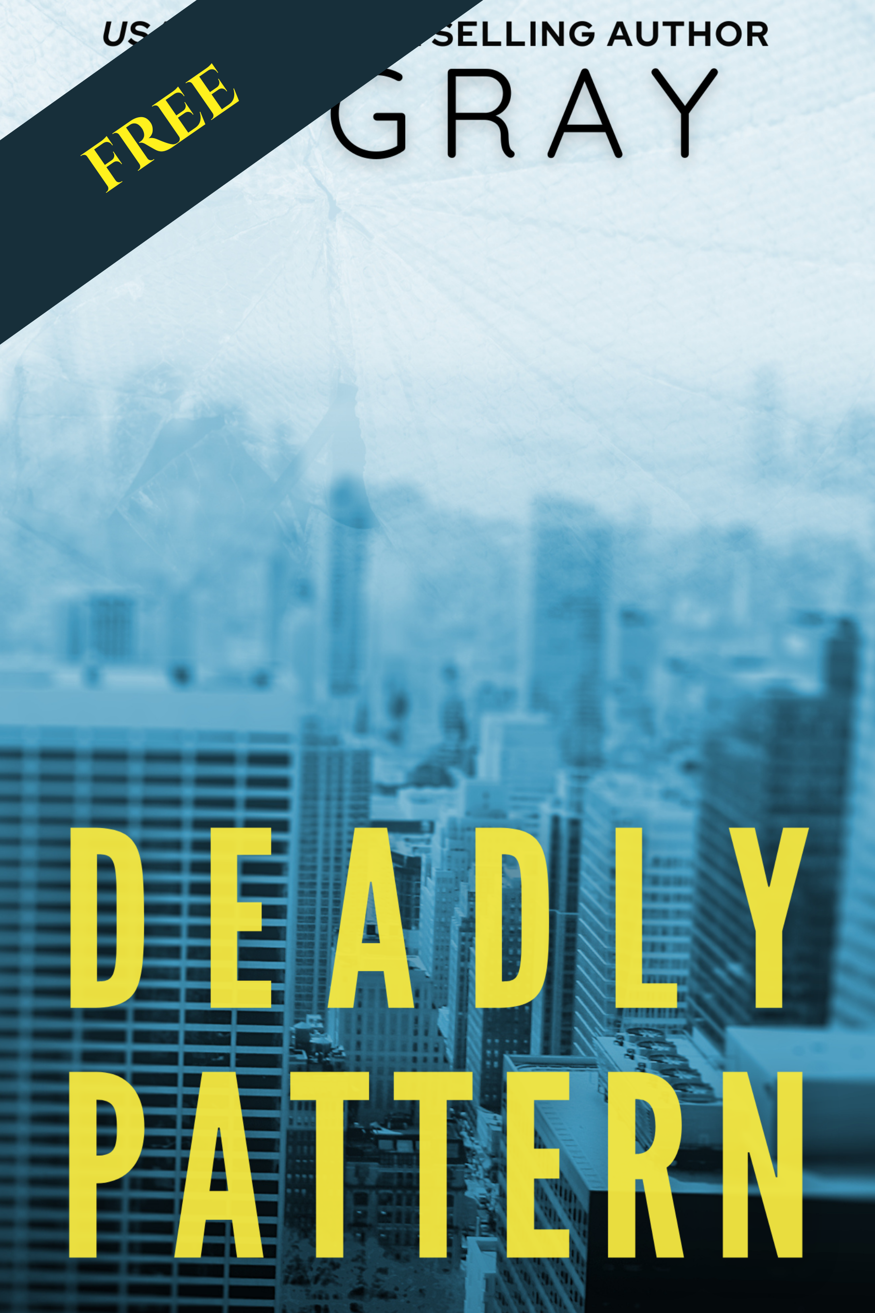 N Gray's Thriller Deadly Pattern