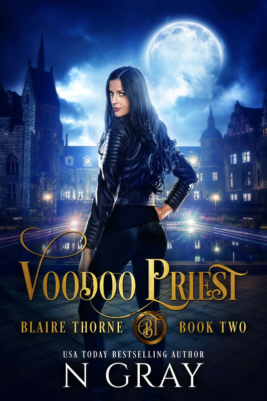 Voodoo Priest: A Dark Urban Fantasy (Blaire Thorne Book 2) Ebook